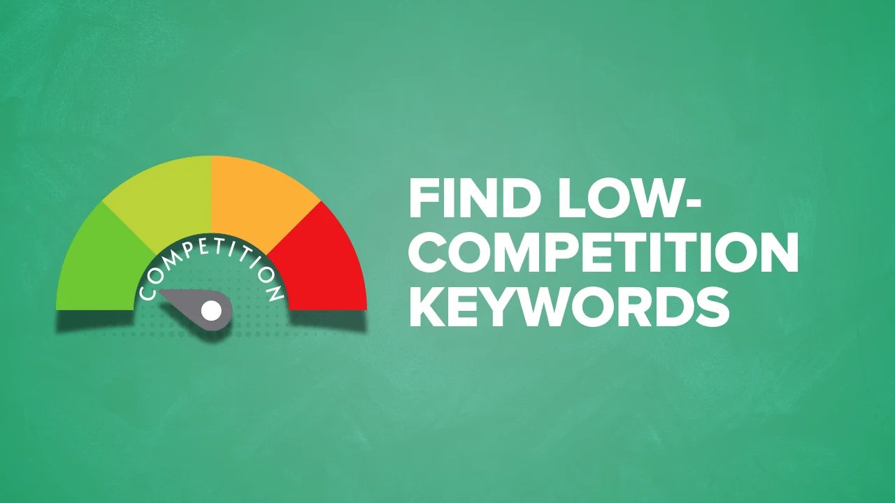 How to Find Low Competition Keywords for a New Website