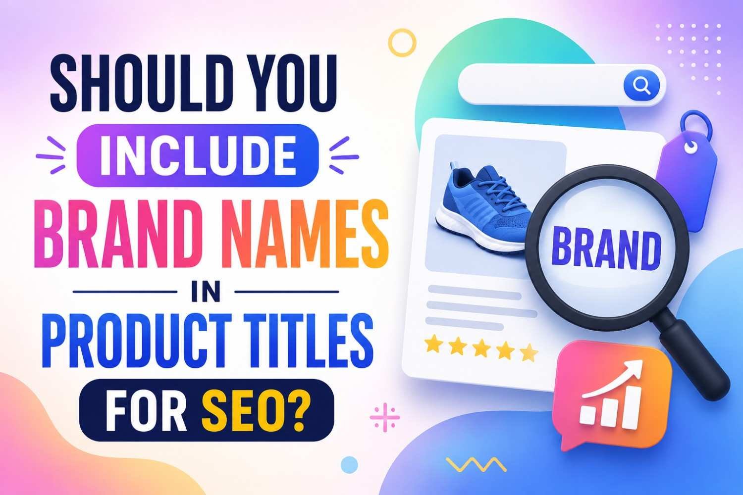 Should You Include Brand Names in Product Titles for SEO?